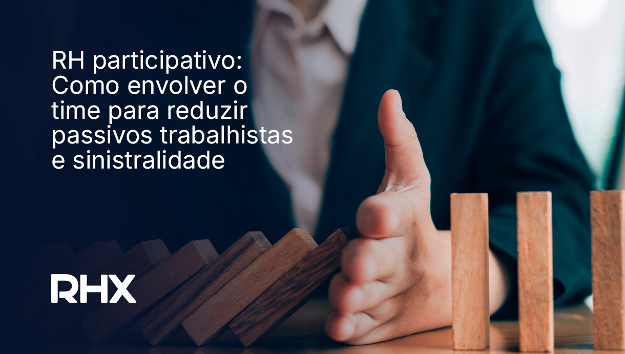 O RH Participativo como a Primeira Linha de Defesa na Gestão de Riscos